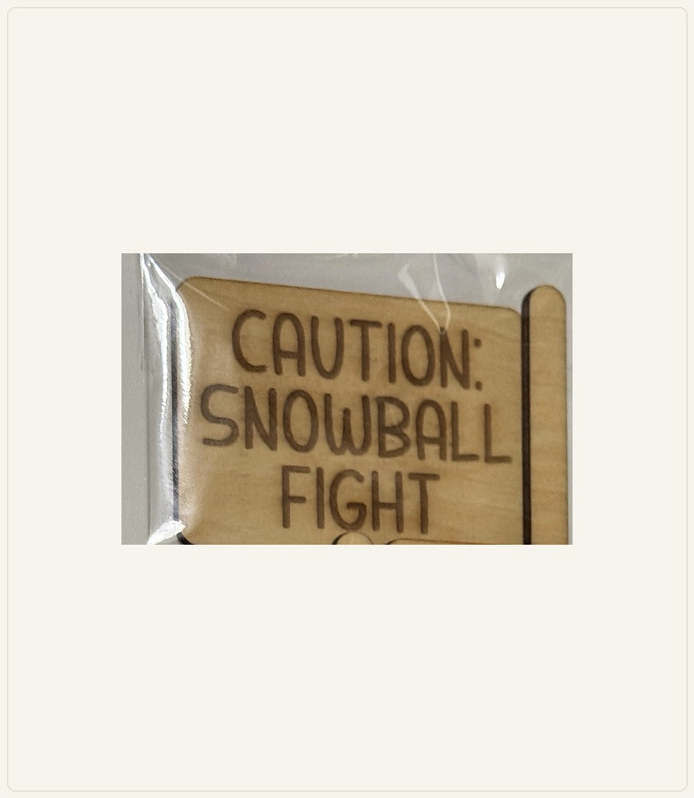 Actual wood Christmas helper prop: Caution: Snowball Fight — Christmas Helper Sign