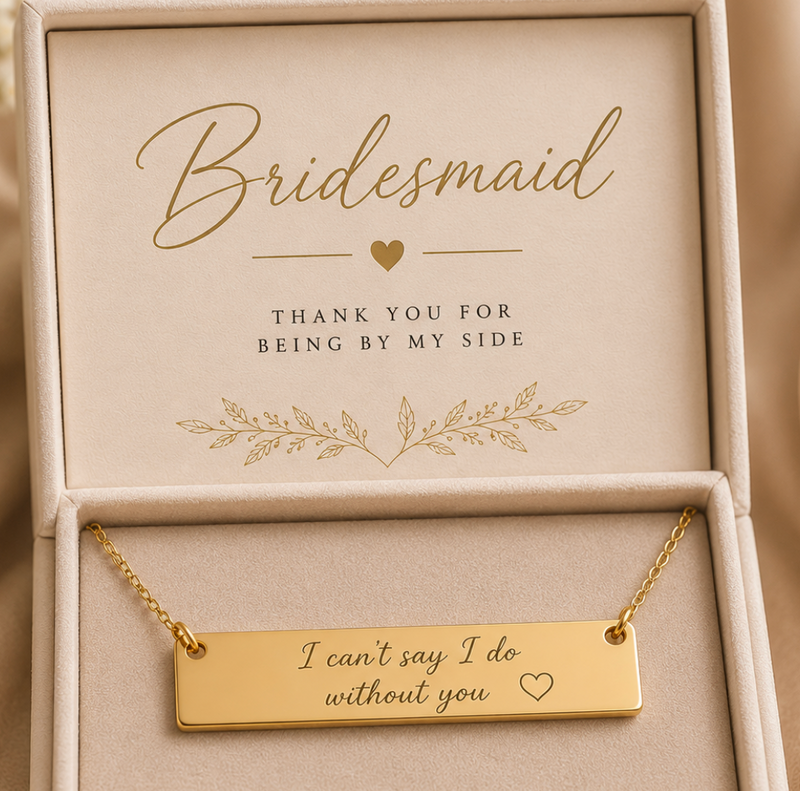 Bridesmaid- I can't say I do without you necklace