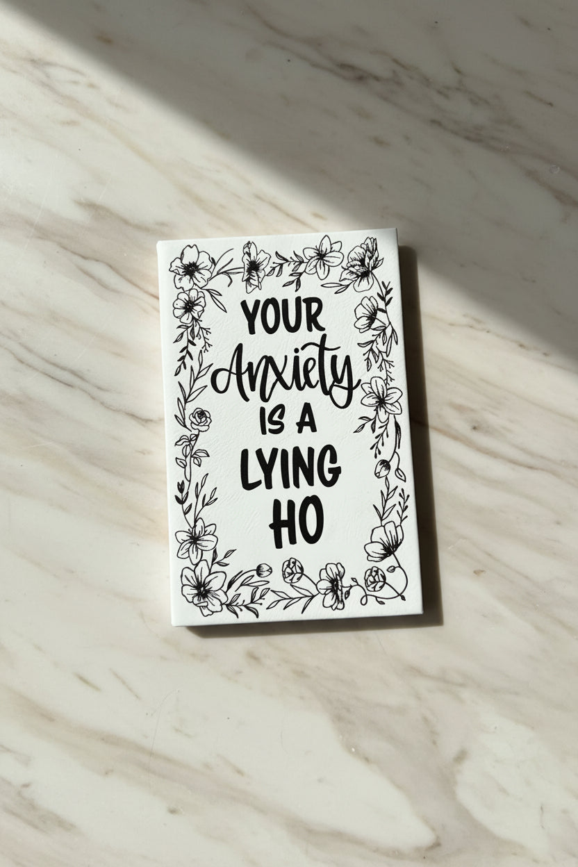 Your Anxiety Is a Lying Ho engraved funny journal